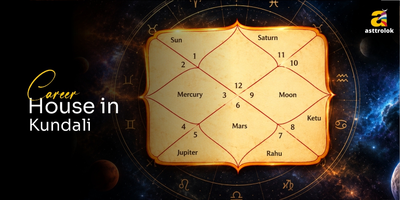 Which House Represents Career in Kundali? Find Your Path